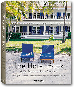 обложка книги The Hotel Book. Great Escapes North America книга The Hotel Book. Great Escapes North America, автор: Daisann McLane